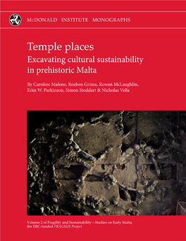 Temple Places Excavating Cultural Sustainability in Prehistoric Malta