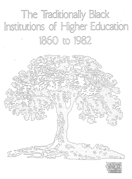 The Traditionally Black Institutions of Higher Education 1860 to 1982