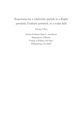 Trajectories for a Relativistic Particle in a Kepler Potential, Coulomb Potential, Or a Scalar ﬁeld