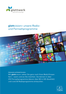 Glattvision+ Unsere Radio- Und Fernsehprogramme