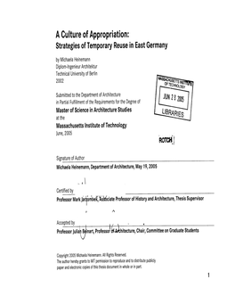 A Culture of Appropriation: Strategiesof Temporaryreuse in Eastgermany by Michaelaheinemann Diplom-Ingenieurarchitektur Technicaluniversity of Berlin