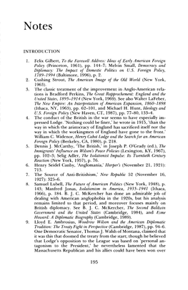 Ideas of Early American Foreign Policy (Princeton, 1961), Pp. 144-7; Melvin Small, Democracy and Diplomacy: the Impact of Domestic Politics on U.S