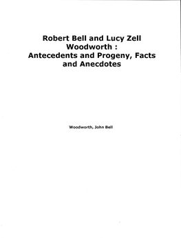 Robert Bell and Lucy Zell Woodworth : Antecedents and Progeny, Facts and Anecdotes