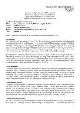 Ol Chiki Script in the UCS Source: Michael Everson Status: Individual Contribution Action: for Consideration by JTC1/SC2/WG2 and UTC Date: 2005-09-21