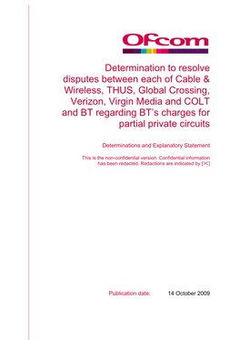 Determination to Resolve Disputes Between Each of Cable & Wireless