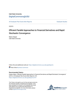 Efficient Parallel Approaches to Financial Derivatives and Rapid Stochastic Convergence