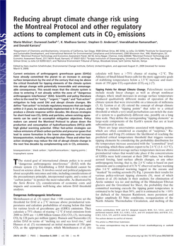 Reducing Abrupt Climate Change Risk Using the Montreal Protocol and Other Regulatory Actions to Complement Cuts in CO2 Emissions Mario Molinaa, Durwood Zaelkeb,1, K