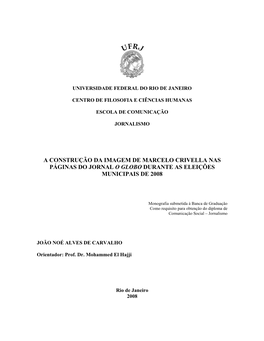 A Construção Da Imagem De Marcelo Crivella Nas Páginas Do Jornal O Globo Durante As Eleições Municipais De 2008