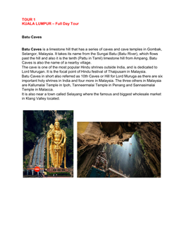 TOUR 1 KUALA LUMPUR – Full Day Tour Batu Caves Batu Caves Is A