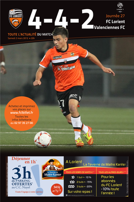 FC Lorient Valenciennes FC TOUTE L’ACTU4-4-2ALITÉ DU MATCH Samedi 2 Mars 2013 • 20H