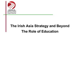 The Irish Asia Strategy and Beyond the Role of Education