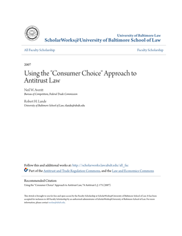 Using the "Consumer Choice" Approach to Antitrust Law Neil W