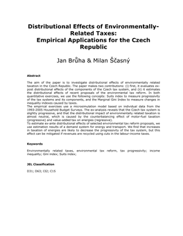 Distributional Effects of Environmentally- Related Taxes: Empirical Applications for the Czech Republic Jan Brůha & Milan