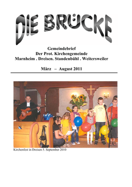 Gemeindebrief Der Prot. Kirchengemeinde Marnheim . Dreisen. Standenbühl . Weitersweiler März – August 2011