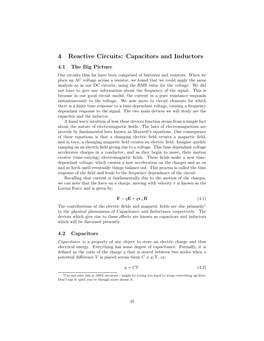 4 Reactive Circuits: Capacitors and Inductors 4.1 the Big Picture Our Circuits Thus Far Have Been Comprised of Batteries and Resistors