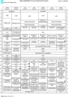 GRILLE SEMAINE N° 21 DU 21.05.2016 AU 27.05.2016 Edition Du : 02/05/2016 Direction De La Programmation