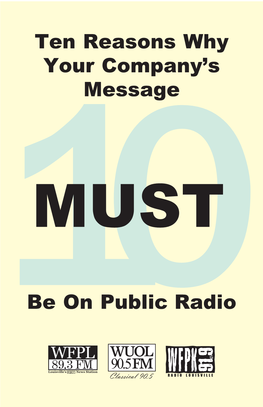 Ten Reasons Why Your Company's Message Be on Public Radio