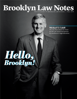 Brooklyn Law Notes| the MAGAZINE of BROOKLYN LAW SCHOOL FALL 2019