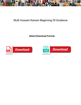 Mufti Hussain Kamani Beginning of Guidance
