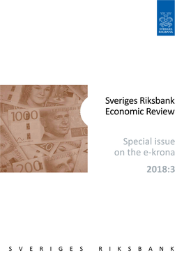 Sveriges Riksbank Economic Review 2018:3 Special Issue on the E-Krona