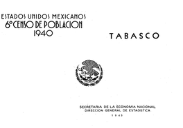 Estados Unidos Mexicanos 6 Censo De Población 1940 Tabasco