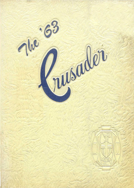 1963, Dedicate the '63 Crusader to God, Country, and School
