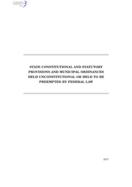 State Constitutional and Statutory Provisions and Municipal Ordinances Held Unconstitutional Or Held to Be Preempted by Federal Law