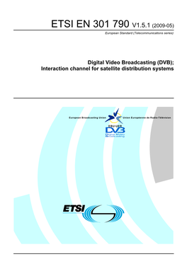 EN 301 790 V1.5.1 (2009-05) European Standard (Telecommunications Series)