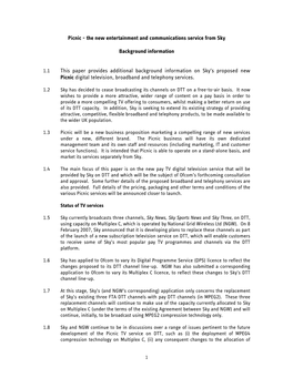 This Paper Provides Additional Background Information on Sky's Proposed New Picnic Digital Television, Broadband and Telephony Services