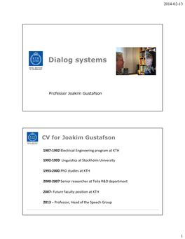 Dialog Systems