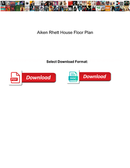 Aiken Rhett House Floor Plan