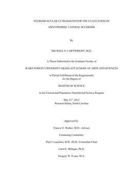 NEUROMUSCULAR ULTRASOUND for the EVALUATION of AMYOTROPHIC LATERAL SCLEROSIS by MICHAEL S. CARTWRIGHT, M.D. a Thesis Submitted T