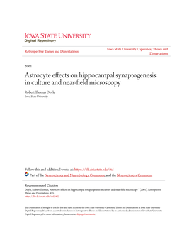 Astrocyte Effects on Hippocampal Synaptogenesis in Culture and Near-Field Microscopy Robert Thomas Doyle Iowa State University