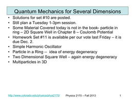 Quantum Mechanics for Several Dimensions • Solutions for Set #10 Are Posted