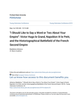 “I Should Like to Say a Word Or Two About Your Empire”: Victor Hugo Le Grand, Napoléon III Le Petit, and the Historiographi