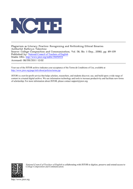 Plagiarism As Literacy Practice: Recognizing and Rethinking Ethical Binaries Author(S): Kathryn Valentine Source: College Composition and Communication, Vol