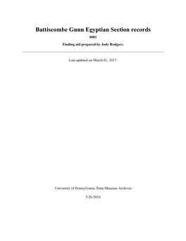 Battiscombe Gunn Egyptian Section Records 0081 Finding Aid Prepared by Jody Rodgers