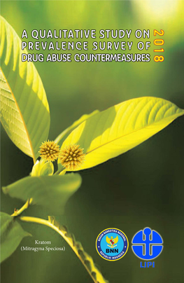 A QUALITATIVE STUDY on STUDY a QUALITATIVE (Mitragyna Speciosa) of Drug Abuse