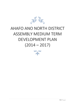 Ahafo Ano North District Assembly Medium Term Development Plan