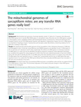 The Mitochondrial Genomes of Sarcoptiform Mites: Are Any Transfer RNA Genes Really Lost? Xiao-Feng Xue1*, Wei Deng1, Shao-Xuan Qu2, Xiao-Yue Hong1 and Renfu Shao3*