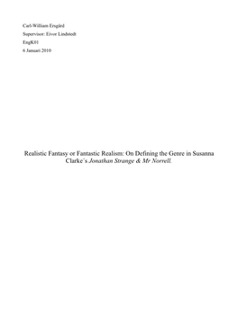 Realistic Fantasy Or Fantastic Realism: on Defining the Genre in Susanna Clarke´S Jonathan Strange & Mr Norrell