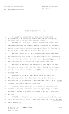 MISSISSIPPI LEGISLATURE REGULAR SESSION 2001 By: Representative Ford HOUSE RESOLUTION NO. 12 a RESOLUTION COMMENDING