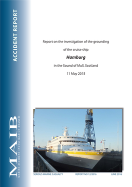 Hamburg 11 May 2015 Extract from the United Kingdom Merchant Shipping (Accident Reporting and Investigation) Regulations 2012 – Regulation 5