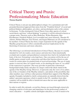 Critical Theory and Praxis: Professionalizing Music Education Thomas Regelski