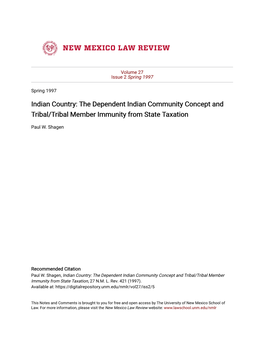 The Dependent Indian Community Concept and Tribal/Tribal Member Immunity from State Taxation