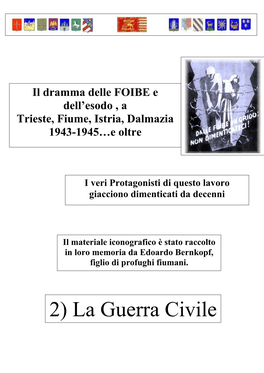 2 Foibe La Guerra Civile