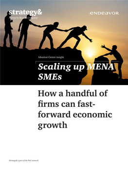 Scaling up MENA Smes How a Handful of Firms Can Fast- Forward Economic Growth