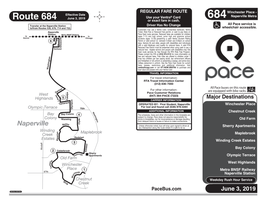 ROUTE Winchester Place - Effective Date ® Naperville Metra June 3, 2019 Use Your Ventra Card Route 684 \ Or Exact Fare in Cash