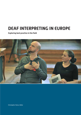 DEAF INTERPRETING in EUROPE Exploring Best Practice in the Field