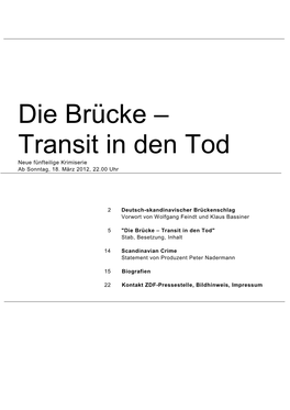 Die Brücke – Transit in Den Tod Neue Fünfteilige Krimiserie Ab Sonntag, 18